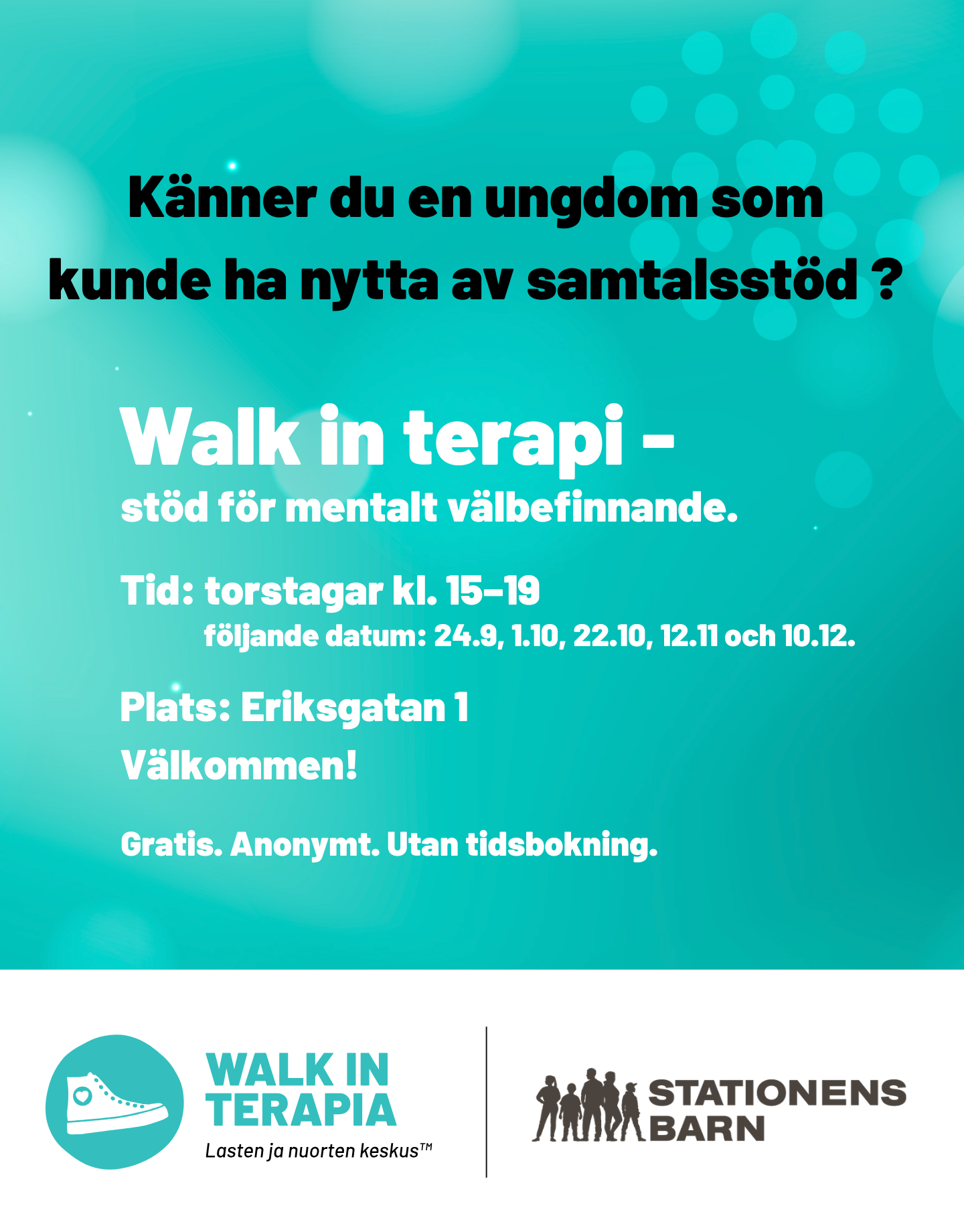 Aseman Lasten walk in terapian mainos ruotsiksi. På torstag kl 15-19 Eeriksgatan 1.